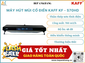 Máy hút mùi cổ điển Kaff KF - S70HD - Thương hiệu Đức
